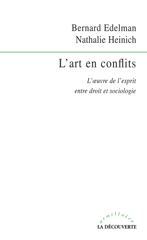 L'art en conflits - Bernard Edelman, Nathalie Heinich - La Découverte