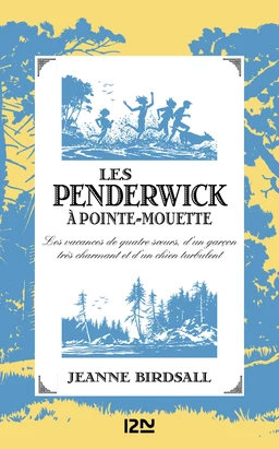 Les Penderwick à Pointe-Mouette