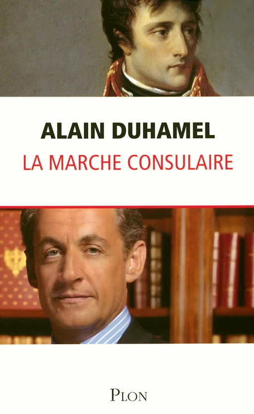 La marche consulaire - Alain Duhamel - Place des éditeurs