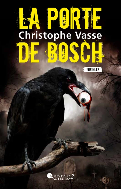 La porte de Bosch - Christophe Vasse - Editions Prisma