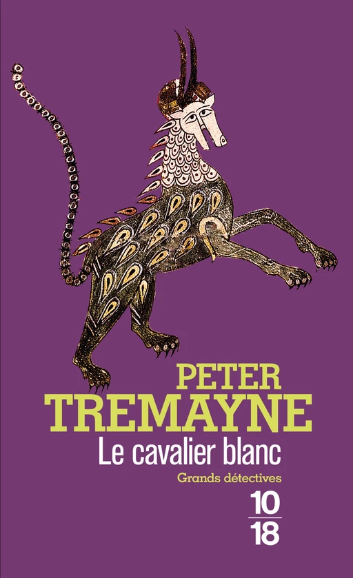 Le Cavalier blanc - Peter Tremayne - Univers Poche