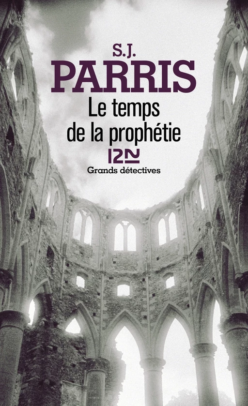 Le temps de la prophétie - S. J. Parris - Univers Poche