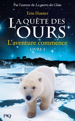 La quête des ours tome 1