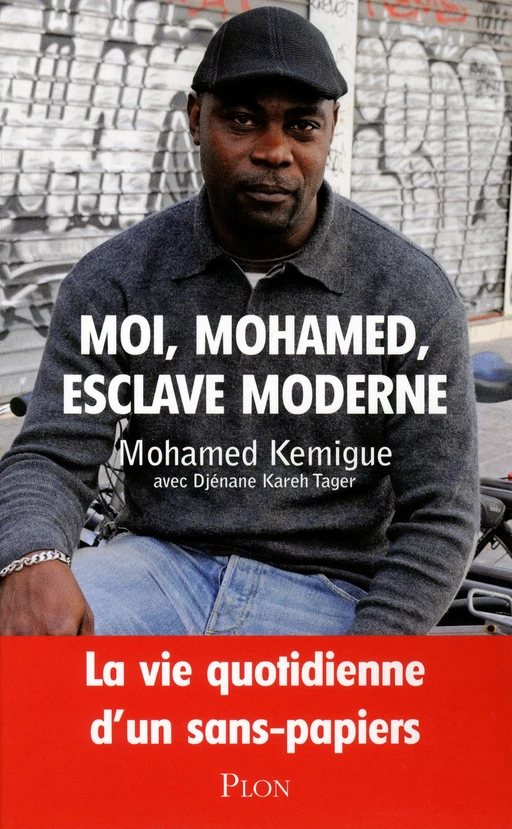 Moi, Mohamed, esclave moderne - Mohamed Kemigue, Djénane Kareh Tager - Place des éditeurs