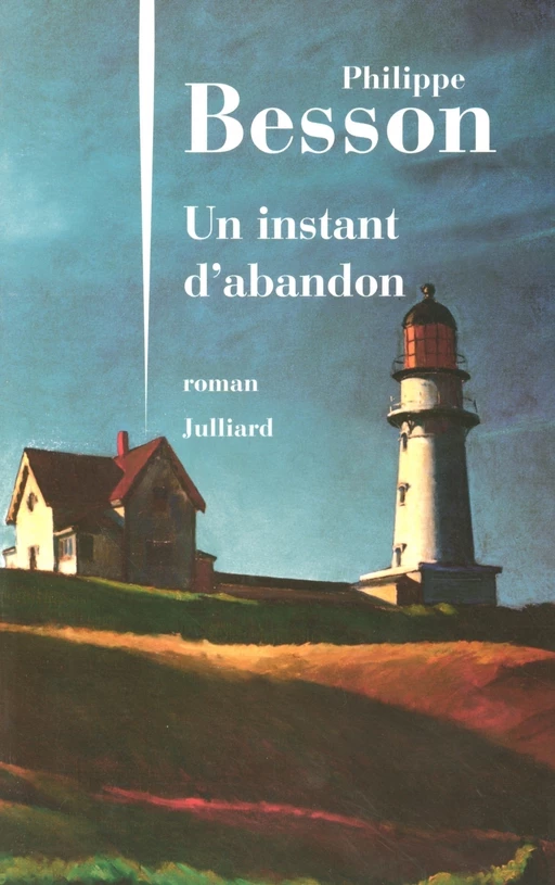 Un instant d'abandon - Philippe Besson - Groupe Robert Laffont