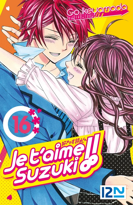 Je t'aime Suzuki ! - tome 16 - Go Ikeyamada - Univers Poche