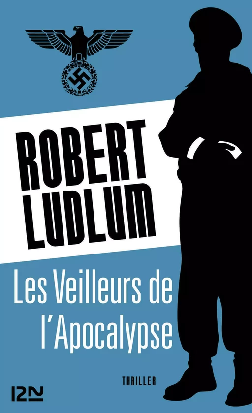 Les Veilleurs de l'Apocalypse - Robert Ludlum - Univers Poche