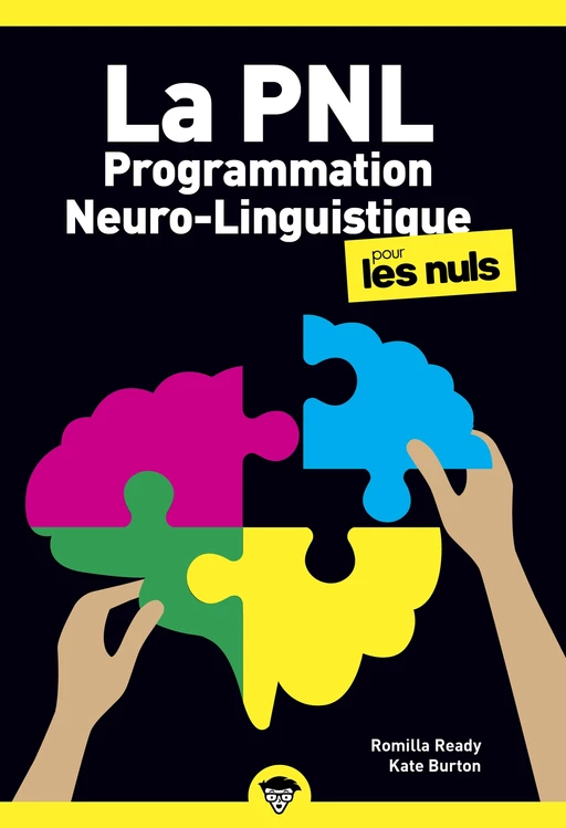 La Programmation Neuro-Linguistique pour les Nuls, poche, 2e éd. - Kate Burton, Romilla Ready - edi8