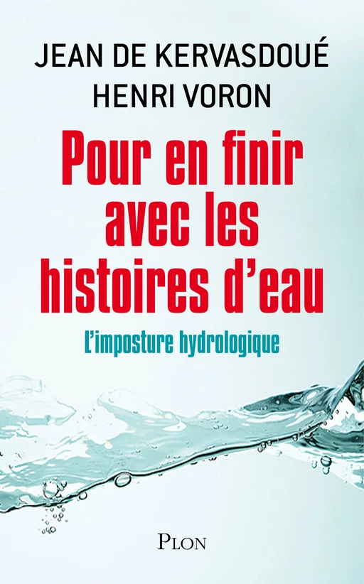 Pour en finir avec les histoires d'eau - Jean de Kervasdoue, Henri Voron - Place des éditeurs