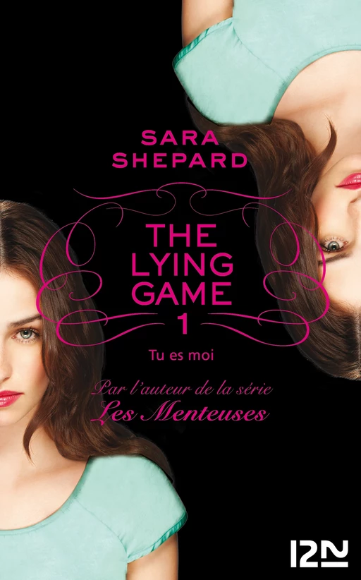 The Lying Game - tome 1 - Sara Shepard - Univers Poche