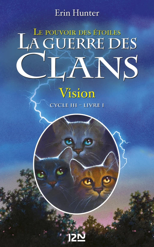 La guerre des clans III - Le pouvoir des étoiles tome 1 - Erin Hunter - Univers Poche