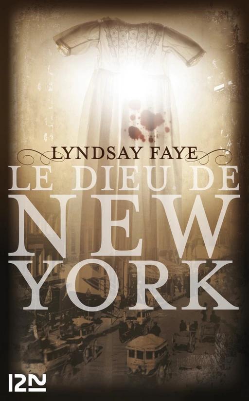 Le Dieu de New York - Lyndsay Faye - Univers Poche