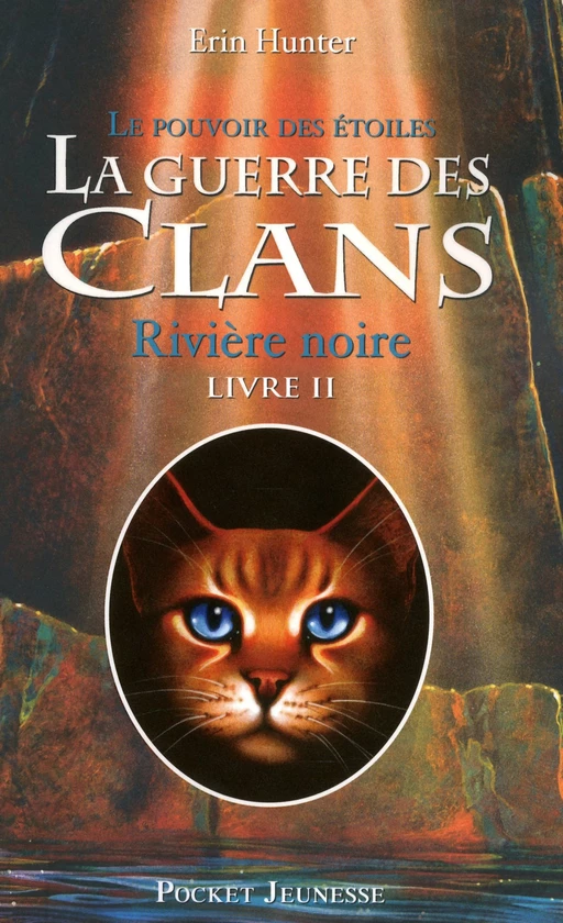 La guerre des clans III - Le pouvoir des étoiles tome 2 - Erin Hunter - Univers Poche