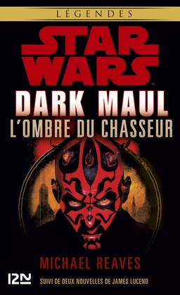 Dark Maul, l'ombre du chasseur