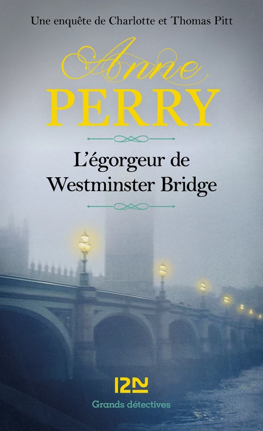 L'égorgeur de Westminster Bridge - Anne Perry - Univers Poche