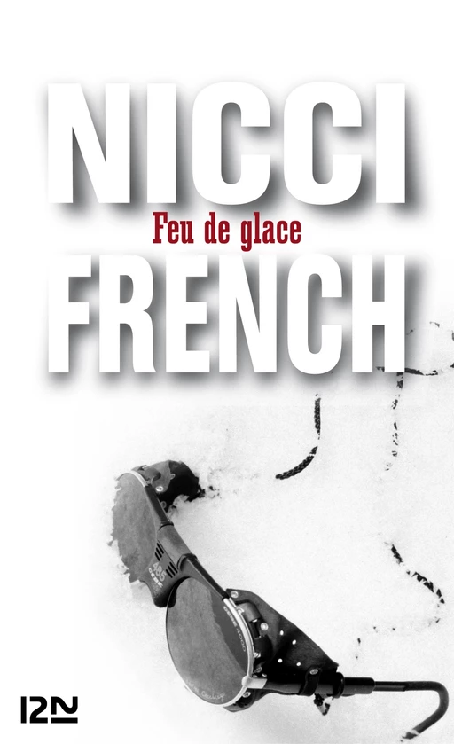 Feu de glace - Nicci FRENCH - Univers Poche