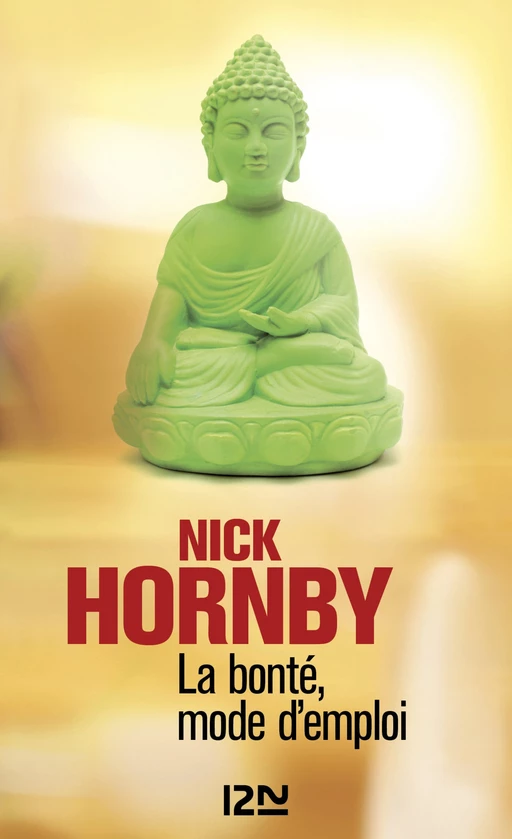 La bonté mode d'emploi - Nick Hornby - Univers Poche