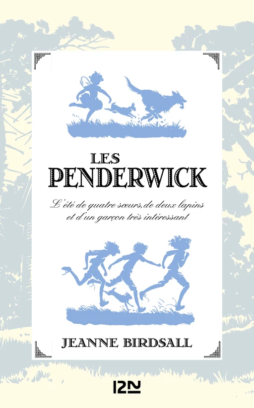 Les Penderwick - Jeanne Birdsall - Univers Poche