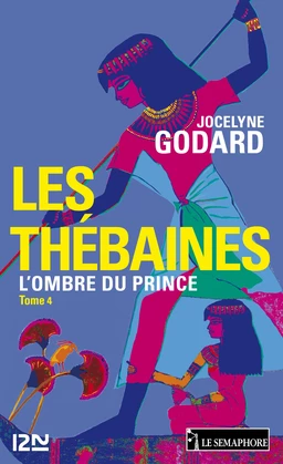 Les Thébaines - tome 4