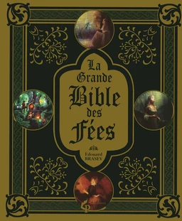 La grande Bible des fées