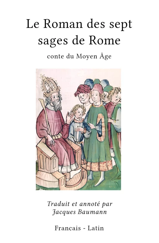 Le Roman des sept sages de Rome - Jacques Baumann - Stylit