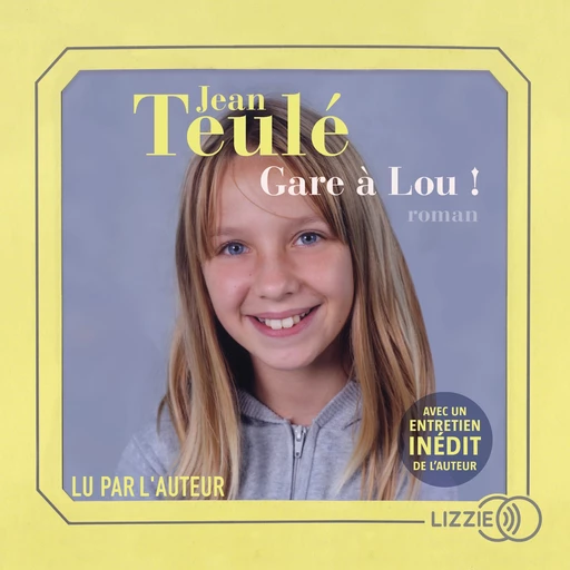 Gare à Lou ! - Jean Teulé - Univers Poche