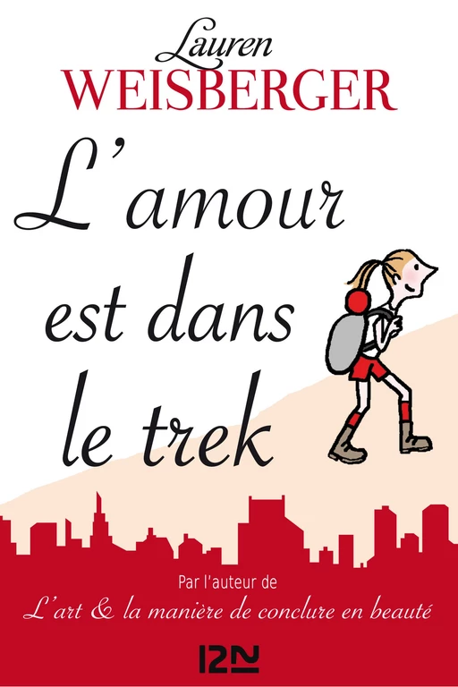 L'amour est dans le trek - Lauren WEISBERGER - Univers Poche