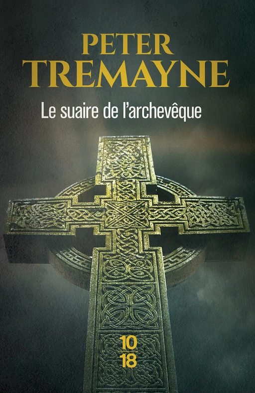 Le suaire de l'archevêque - Peter Tremayne - Univers Poche