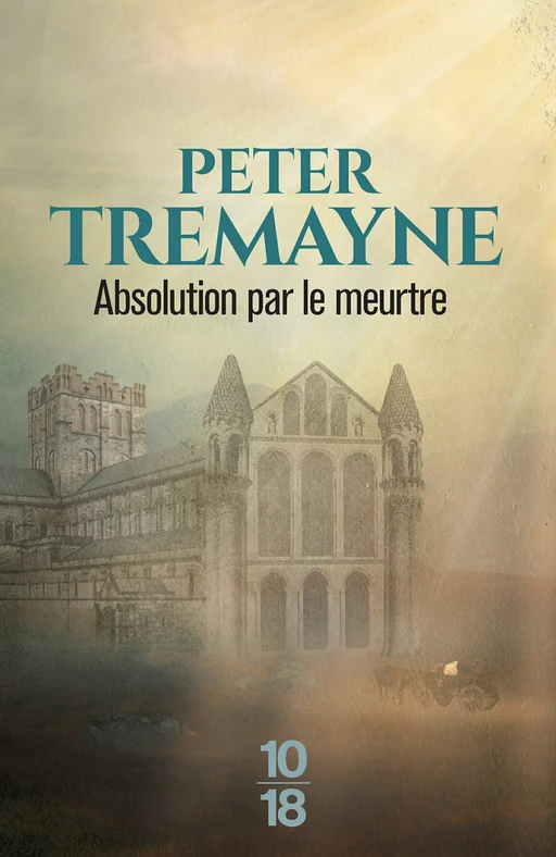 Absolution par le meurtre - Peter Tremayne - Univers Poche