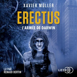 Erectus, L'armée de Darwin