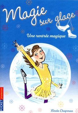 Magie sur glace tome 1