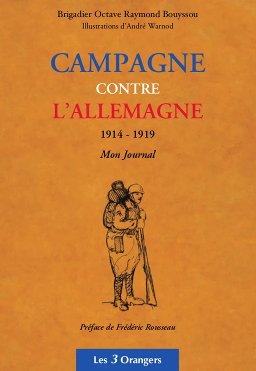 Campagne contre l'Allemagne 1914-1919 - Mon Journal - Octave Raymond Bouyssou - Univers Poche