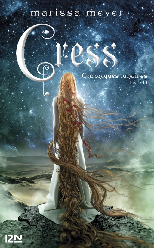 Chroniques lunaires - livre 3 : Cress - Marissa Meyer - Univers Poche