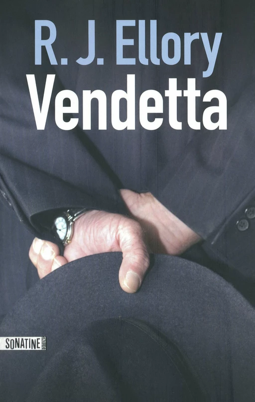 Vendetta - R.J. Ellory - Sonatine