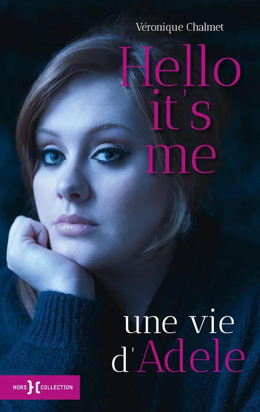 Hello it's me, une vie d'Adele - Véronique Lesueur - edi8