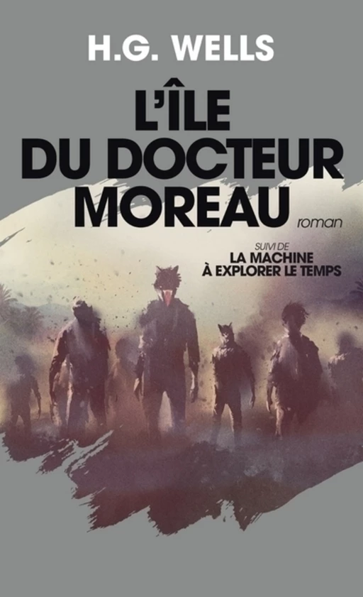 L'île du Docteur Moreau - H. G. Wells - L'Archipel