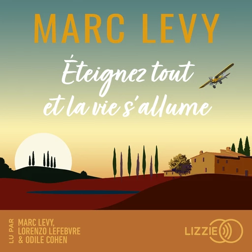 Éteignez tout et la vie s'allume - Marc Levy - Univers Poche