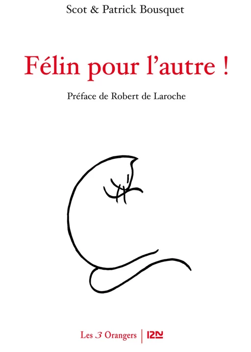 Félin pour l'autre - Scot Bousquet, Patrick Bousquet - Univers Poche