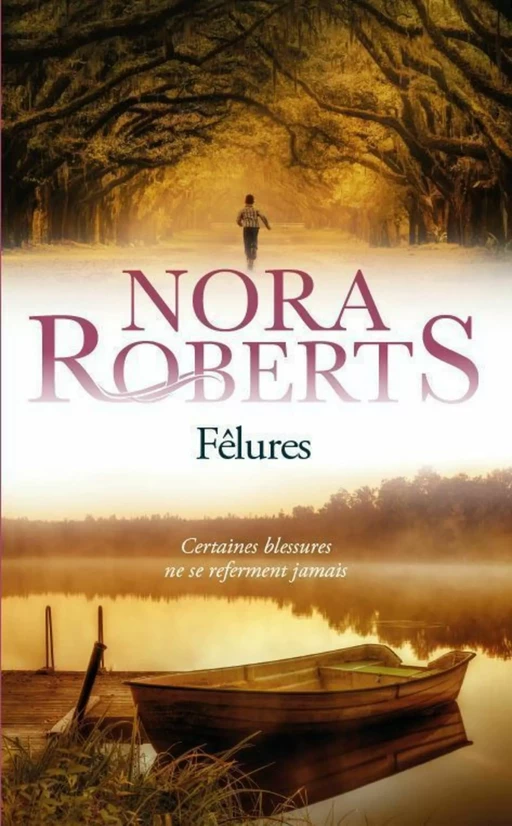 Fêlures - Nora Roberts - Michel Lafon