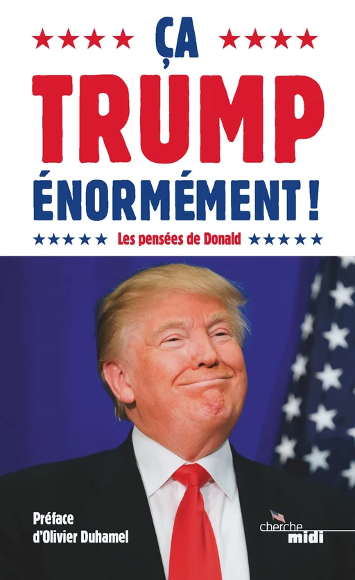 Ca Trump énormément ! -  Collectif - Cherche Midi