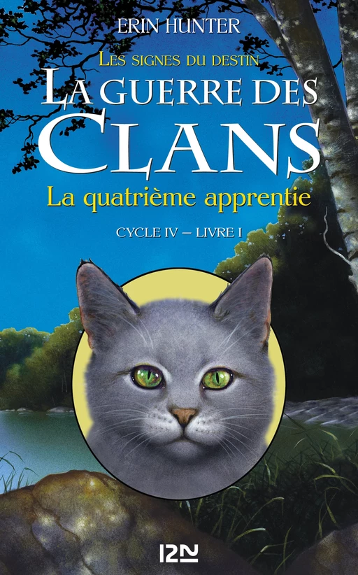 La guerre des Clans cycle IV : Livre 1 - Erin Hunter - Univers Poche