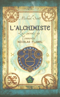 Les secrets de l'immortel Nicolas Flamel - tome 1