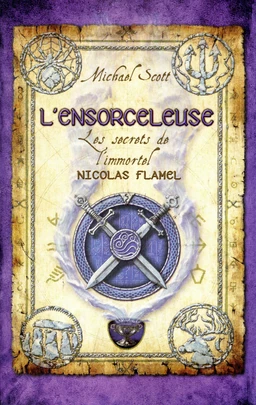 Les Secrets de l'immortel Nicolas Flamel - tome 3