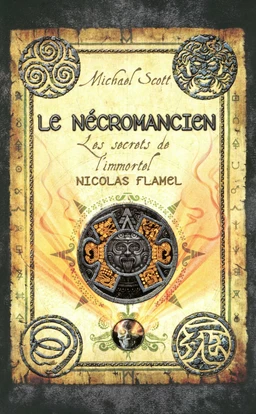 Les secrets de l'immortel Nicolas Flamel - tome 4