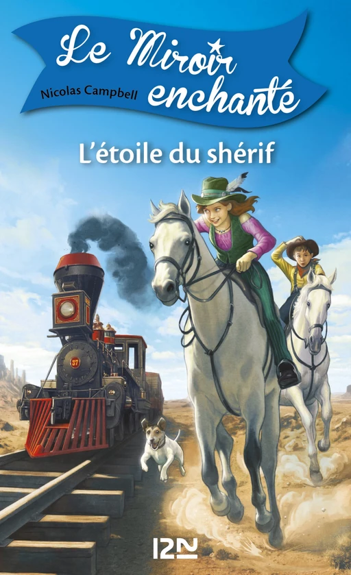 Le miroir enchanté - tome 2 : L'Étoile du shérif - Nicolas Campbell - Univers Poche