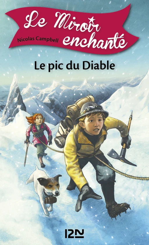 Le miroir enchanté - tome 4 : Le Pic du Diable - Nicolas Campbell - Univers Poche