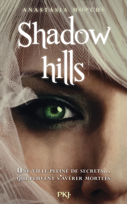 Shadow Hills - Anastasia Hopcus - Univers Poche