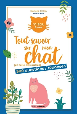 Tout savoir sur mon chat