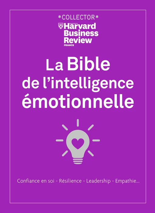 La Bible de l'intelligence émotionnelle -  Harvard Business Review - Editions Prisma