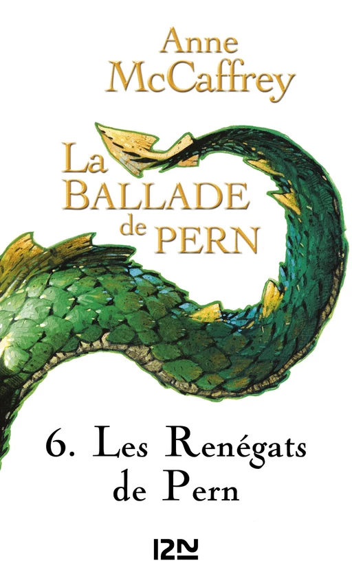 La Ballade de Pern - tome 6 - Anne McCaffrey - Univers Poche